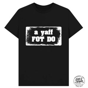 "A Yaff Fot Do"