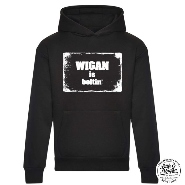 Black Hoodie - "Wigan is Beltin"