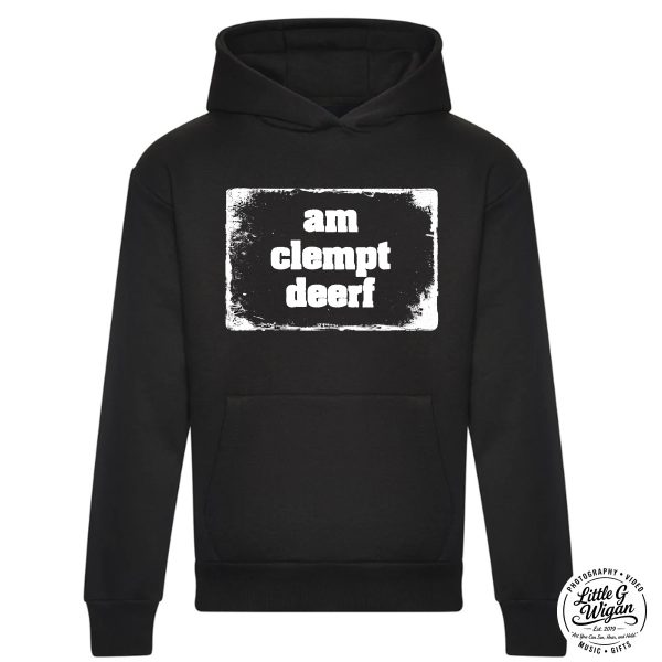 Black Hoodie - "Am Clempt Deerf"