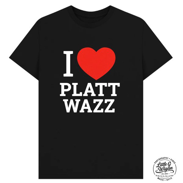 "I Love Platt Wazz"