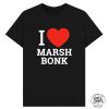 "I Love Marsh Bonk"