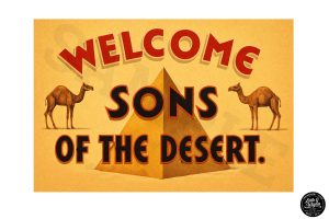 "Welcome Sons of the Desert" - Banner