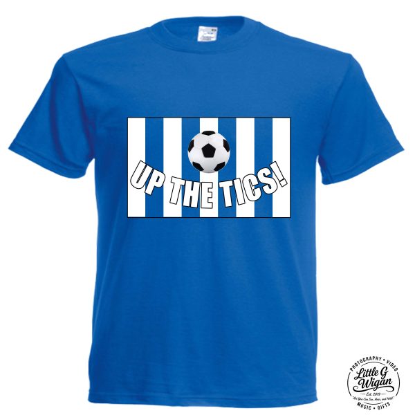 "Up the Tics!" - T-Shirt